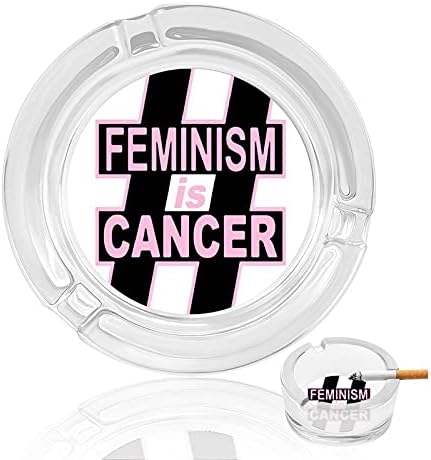 Феминизъм - Това е Рак на Кристален Пепелник За Цигари И Пури Притежателя Стъклен Пепелник Кръгъл Калъф За Вътрешен