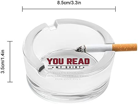 Вие Четете Моята Риза Цигари Пушачите Стъклени Пепелници Пепелник За Домашния Офис Плот Украса На Масата